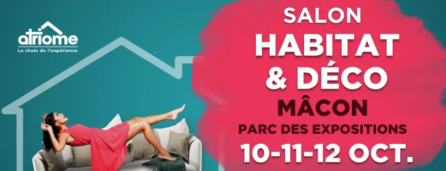 Atriome au Salon de l’Habitat & Déco de Mâcon du 10 au 12 octobre 2025